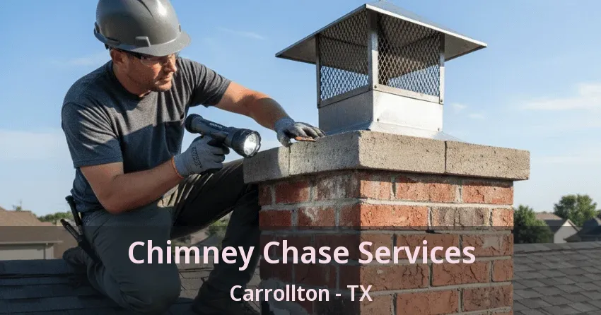 Chimney Chase Services Carrollton - TX