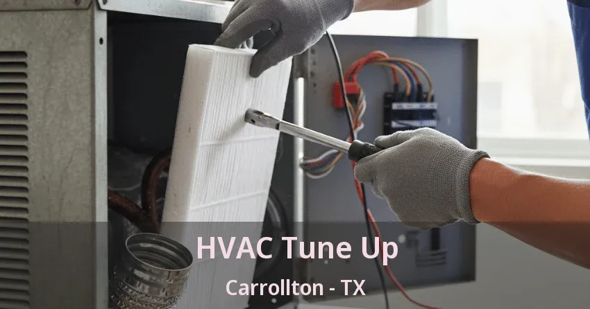 HVAC Tune Up Carrollton - TX